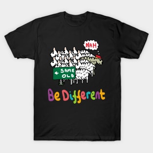 Be Different T-Shirt